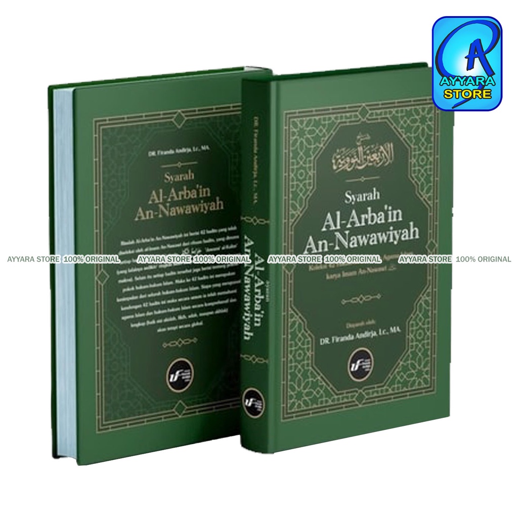 Syarah Al Arbain An Nawawiyah - Penulis : Imam An-Nawawi - Ustadz Firanda Andirja Office