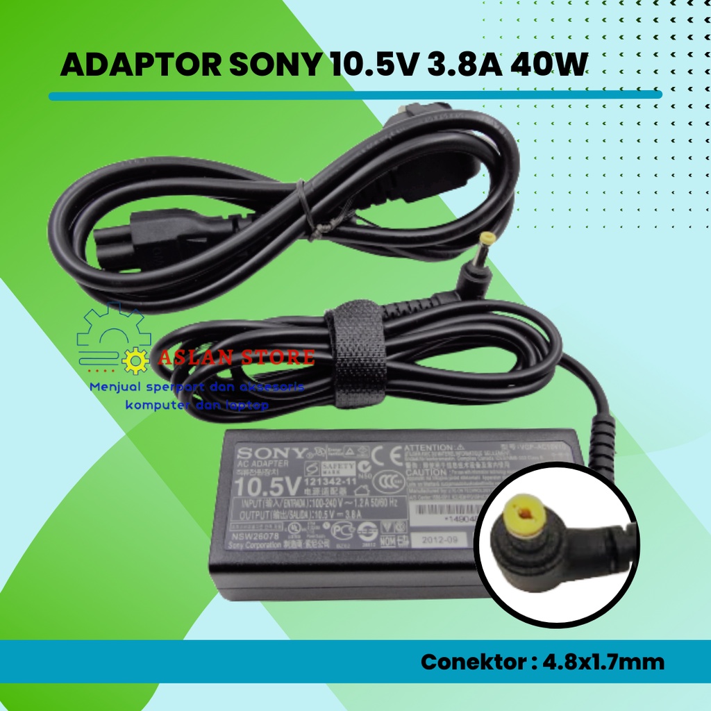 ADAPTOR LAPTOP SONY 10.5V 3.8A (4.8x1.7mm) Vaio PRO 13 SVP132A1CL SVP132A1CM SVP132A1CW