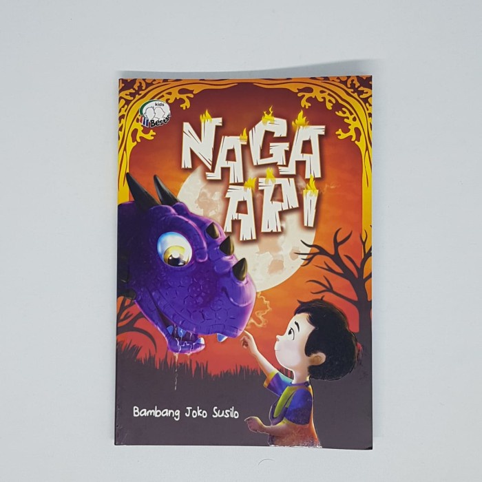 Terlaris Buku Cerita Anak - Naga Api - Bestari Kids