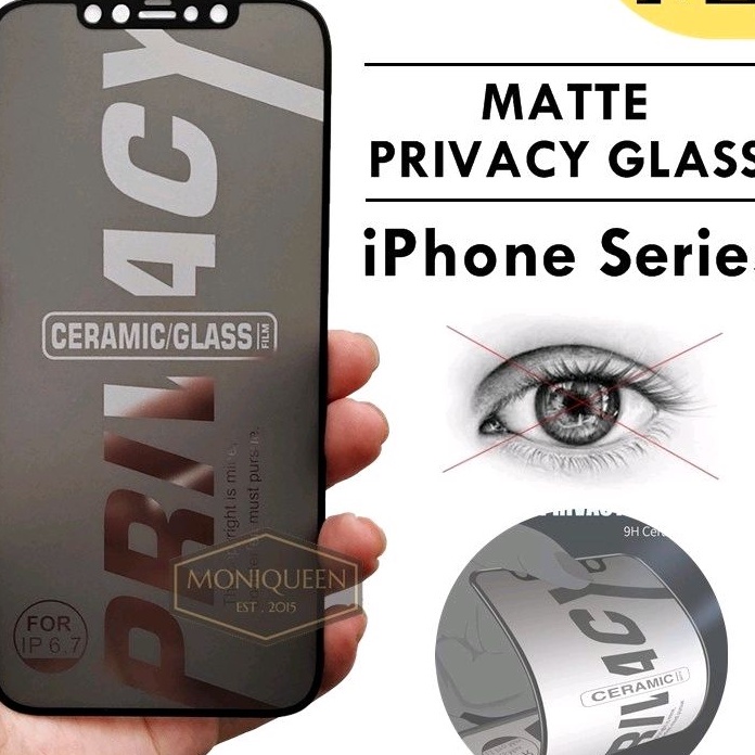 A/SPY- pelindung layar MATTE PRIVACY AntiSpy Nano Ceramic Shield Tempered Glass iPhone 6 7 8 11 12 13 X XR XS Pro Max Plus Mini - A/S