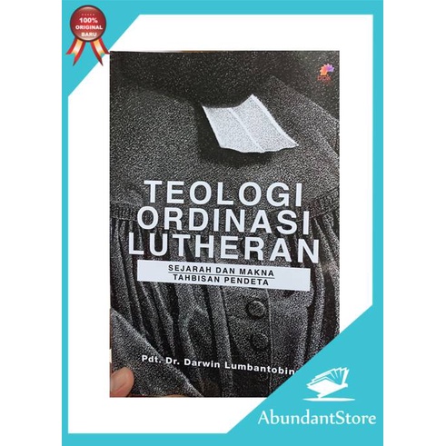 Teologi Ordinasi Lutheran. Darwin Lumbantobing. Tahbisan Pendeta.