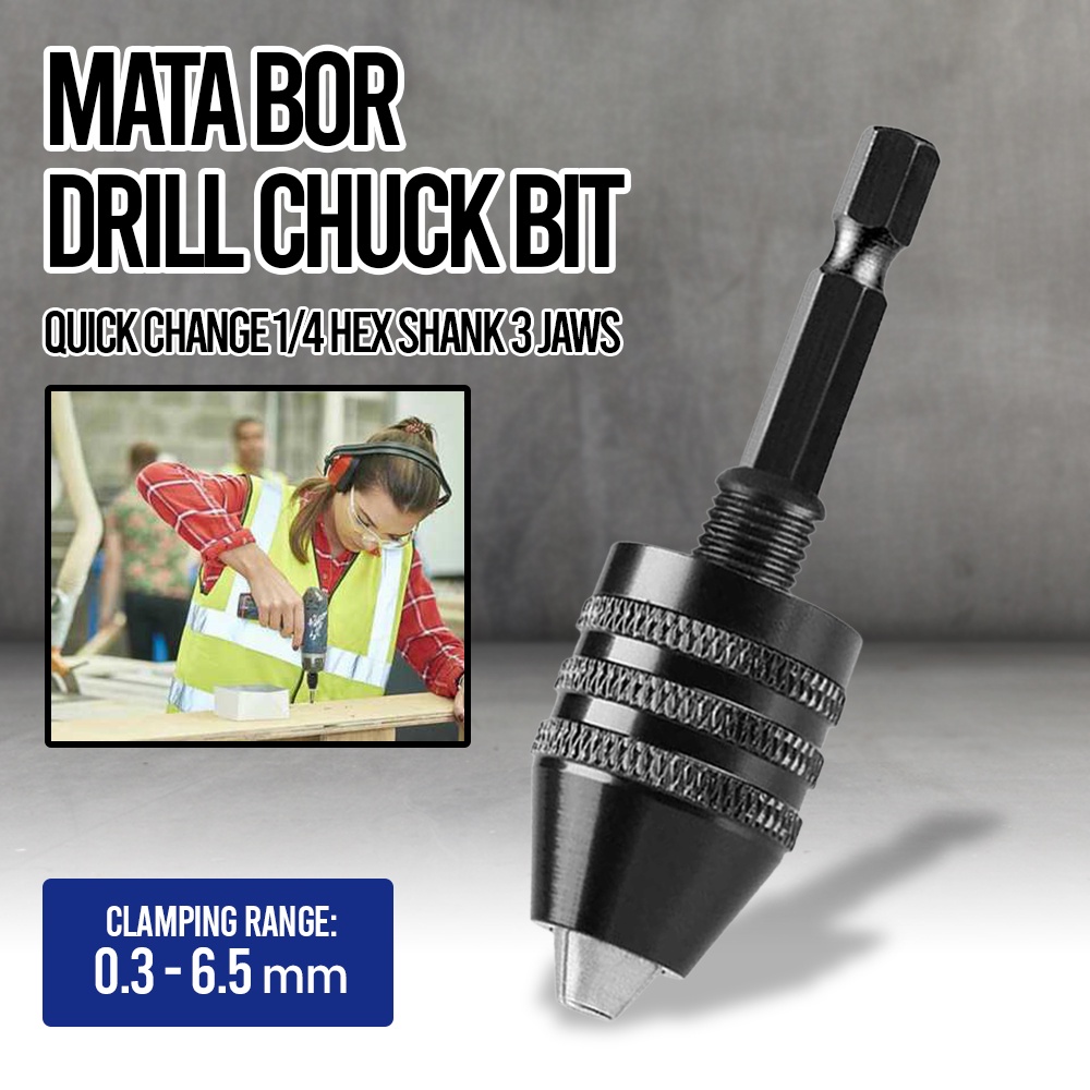 Mata Bor Drill Chuck Bit Quick Change 1 / 4 Hex Shank 3 Jaws 0.3-6.5mm
