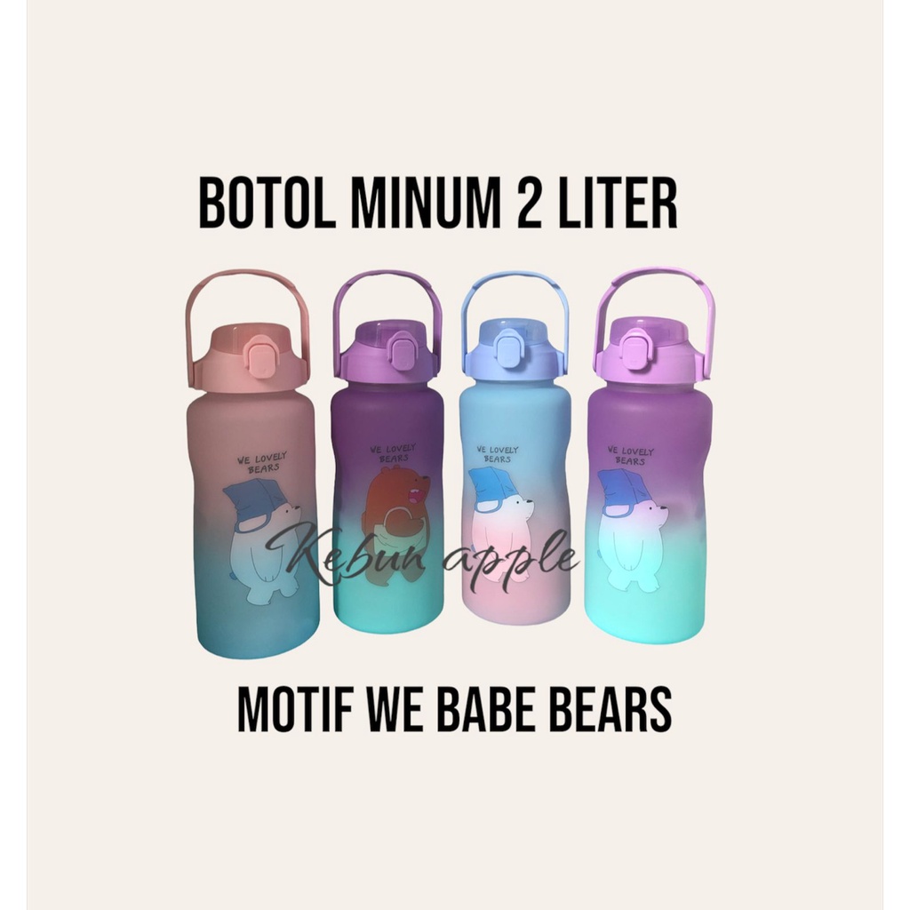 Botol Minum Viral Motivasi Motif We Babe Beruang Gradasi 2L Free Stiker 2D&amp;3D