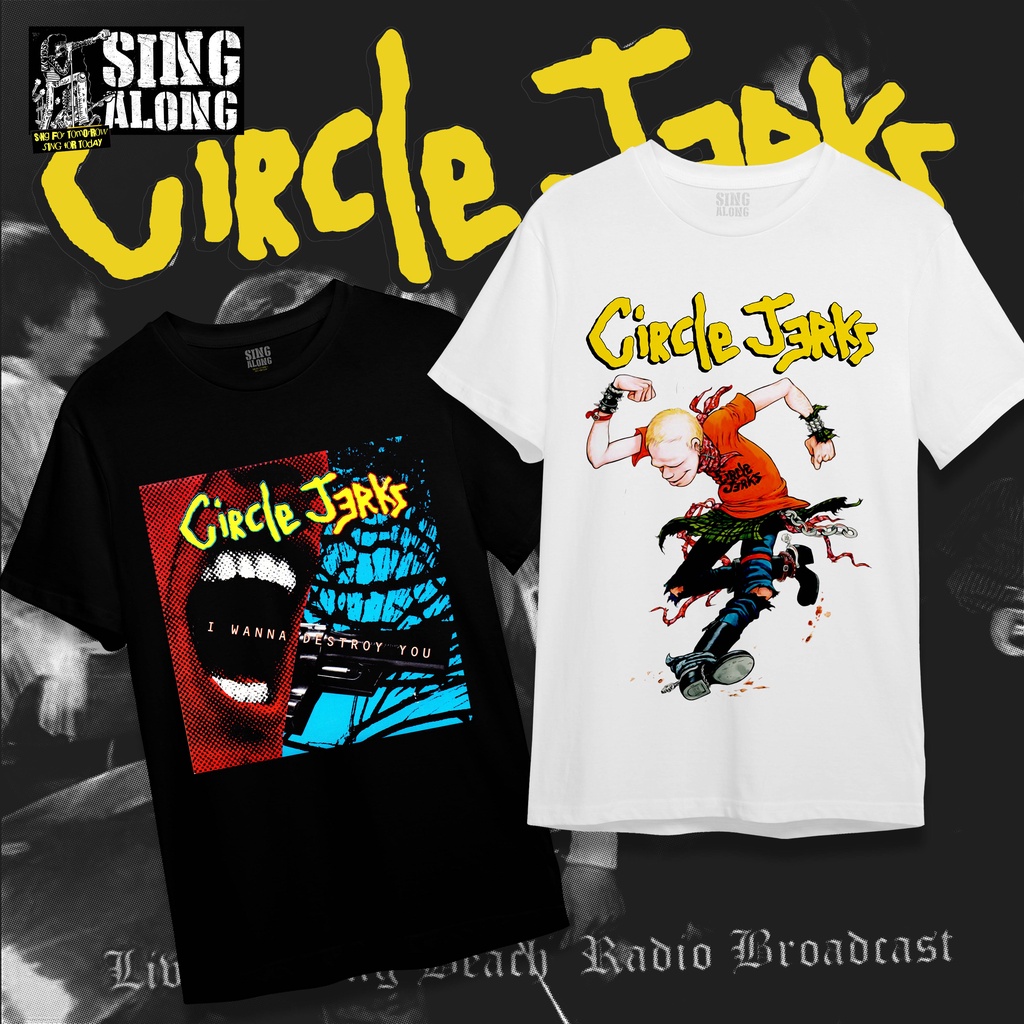 KAOS BAND CIRCLE JERKS / BAJU CIRCLE JERKS / UNISEX CIRCLE JERKS T-SHIRT