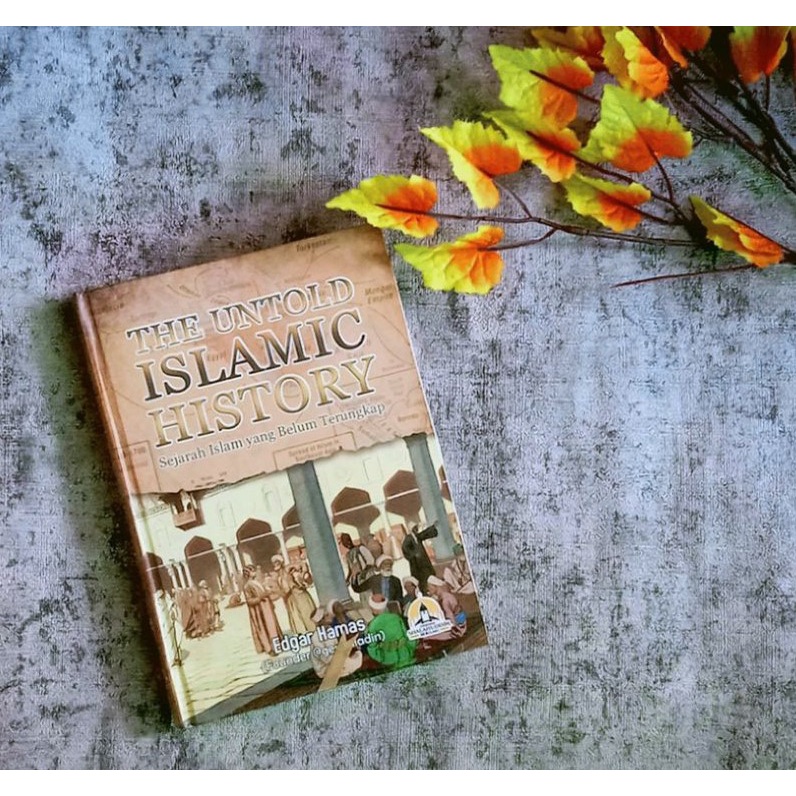 The Untold Islamic History Edgar Hamas