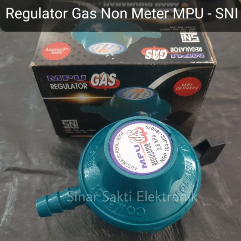 Regulator Gas MPU Non Meter Tanpa Meter SNI Berkualitas Murah Kompor Gas