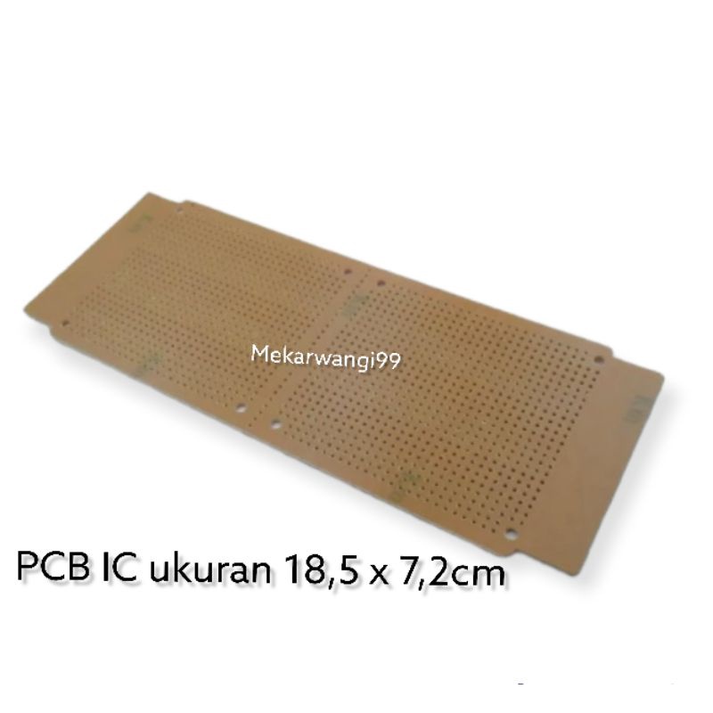 PCB IC 18,5cm x 7,2cm / PCB titik bolong ukuran 18cm x 7cm