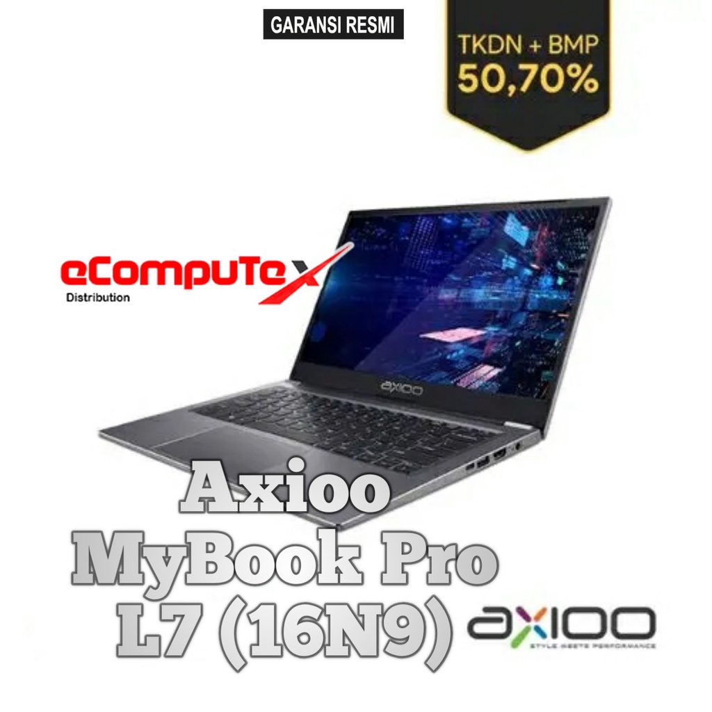 LAPTOP AXIOO MYBOOK PRO L7 (16N9) i7 16GB 1TB 14&quot;FHD IPS TKDN  GARANSI RESMI