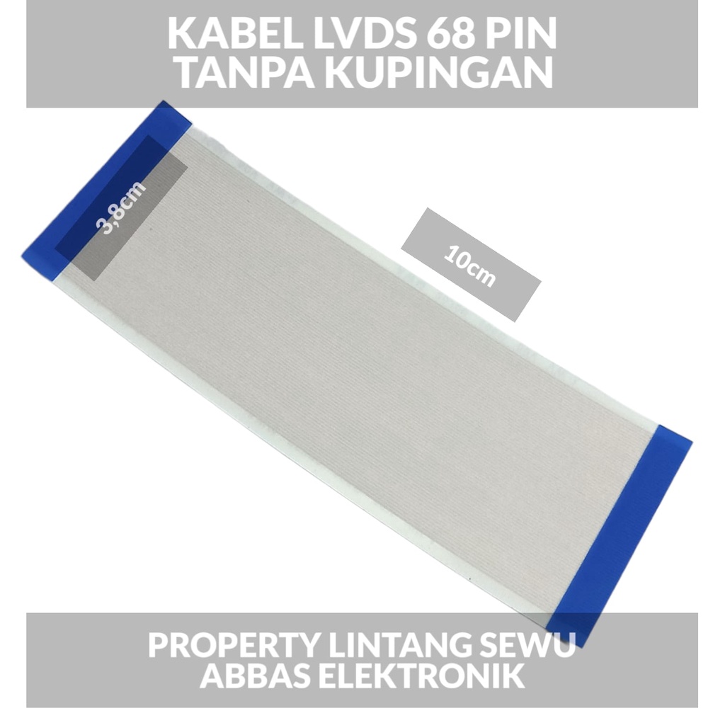 KABEL LVDS TANPA KUPINGAN  68PIN KABEL FLEXIBEL 68 PIN FLEXI TIKON LED LCD TV  Kabel Flexible TTL T-Con Board 68 Pin AWM 20706 105C 60V VW-1