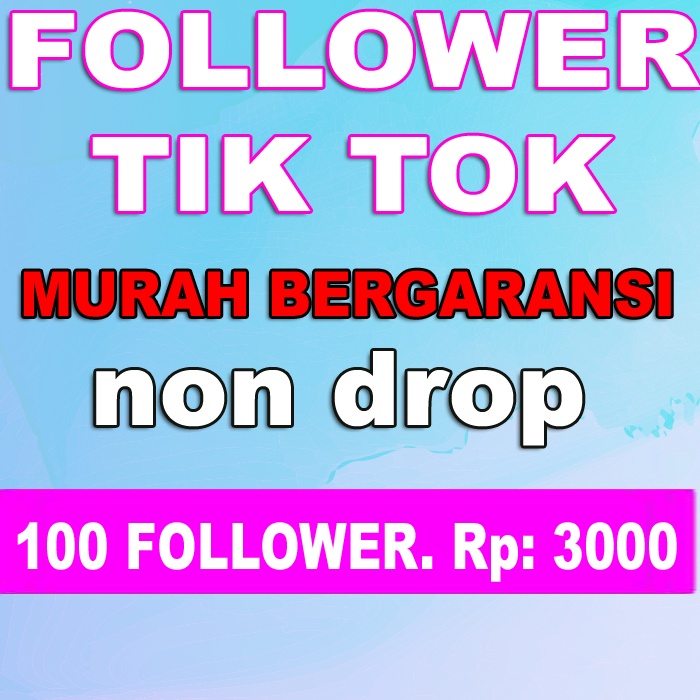 [JASA TAMBAH FOLLOWER TIKTOK] TIK TOK FOLLOWER