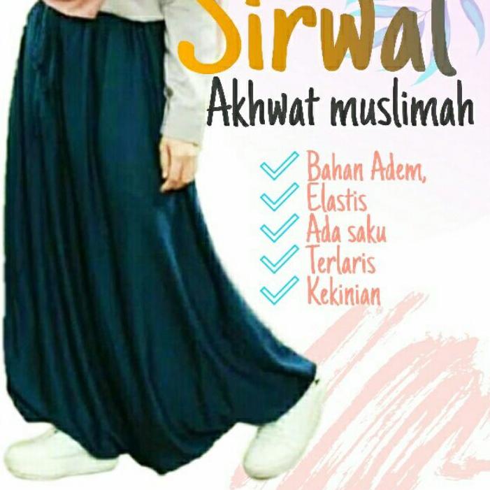 Kualitas Dijamin SIRWAL AKHWAT MUSLIMAH/ ROK SIRWAL AKHWAT OLAHRAGA / GROSIR SIRWAL AKHWAT ukuran ST
