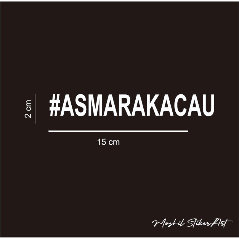 stiker asmara kacau cutting sticker asmara kacau