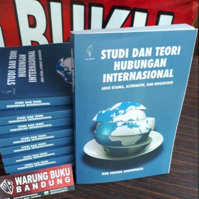 

Studi Dan Teori Hubungan Internasional - Bob Sugeng Hadiwinata