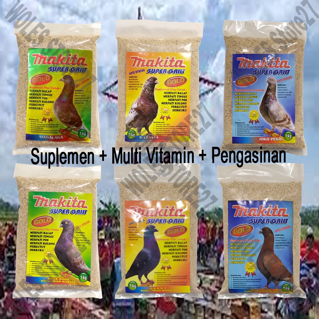 Super Griit Makita Gold Anti Stres , Grid Asinan Burung , Grit Tulang , Merpati , Kolong , Balap , T