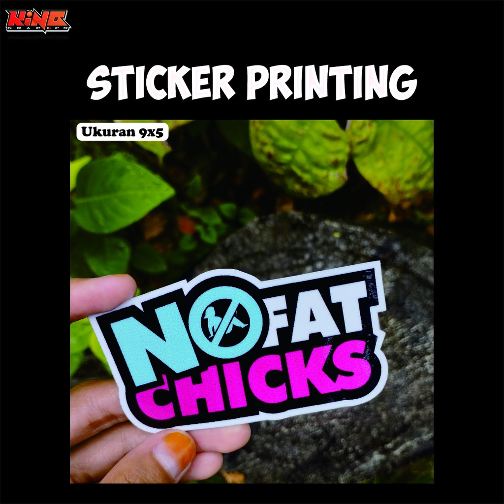 

STICKER NO FAT CHICK-KING GRAPHICS