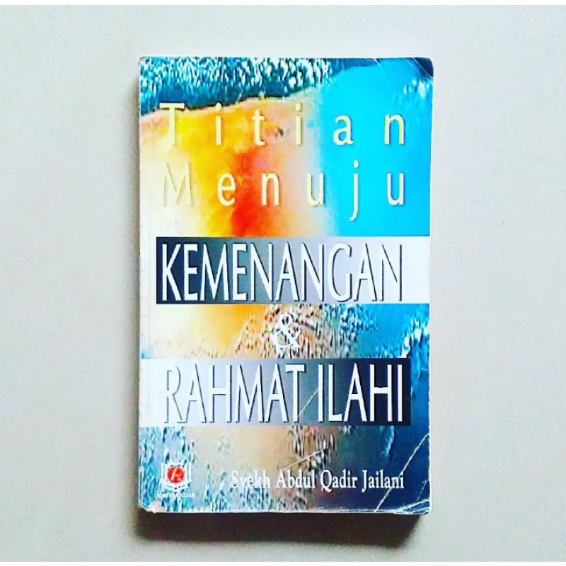 TITIAN MENUJU KEMENANGAN & RAHMAT ILAHI Karya Syekh Abdul Qadir Jailani
