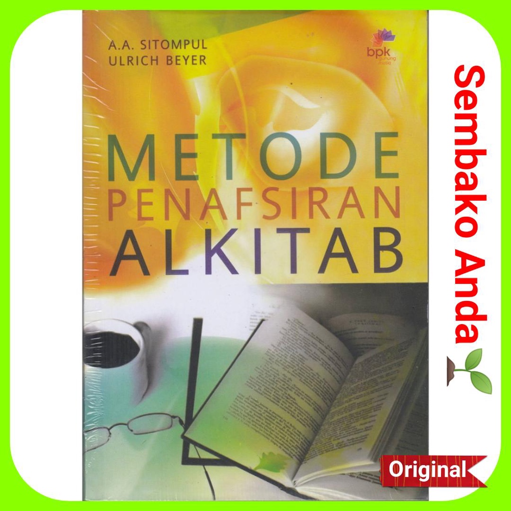 A) Buku Metode Penafsiran Alkitab. A.A. Sitompul. Ulrich Beyer. Hermeneutik. Hermeneutika. Bible Int