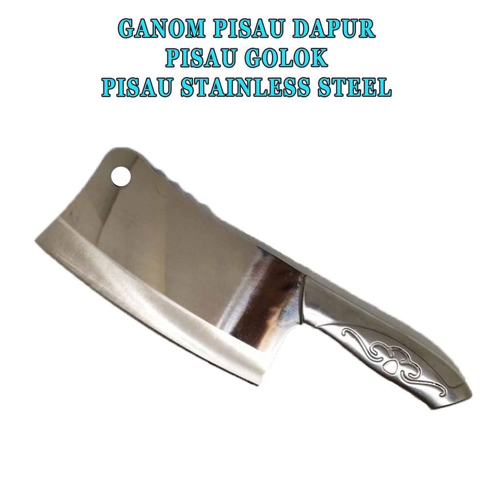 Pisau Cincang Dapur* Ganom* Pisau Golok Anti Karat* Stainless Steel