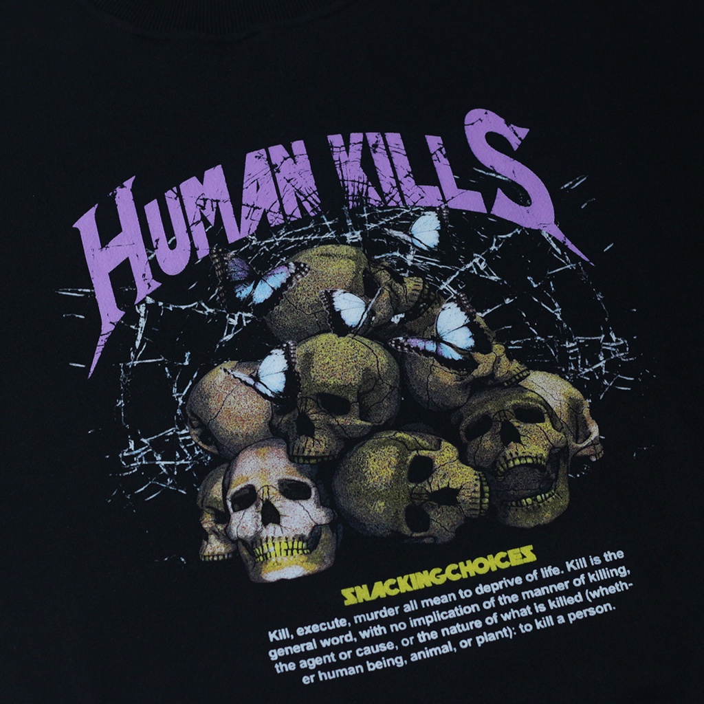 Crewneck - Snackingchoices Human Kills Black