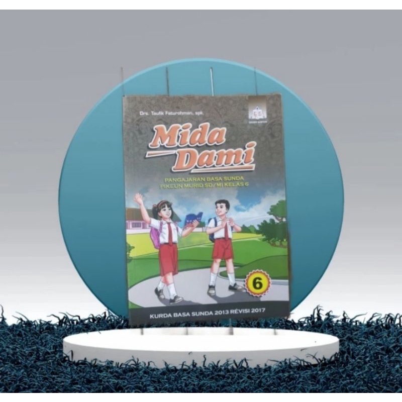 ORI buku teks bahasa Sunda Mida dami satu bahasa untuk SD/mi kelas 6 penerbit geger sunten