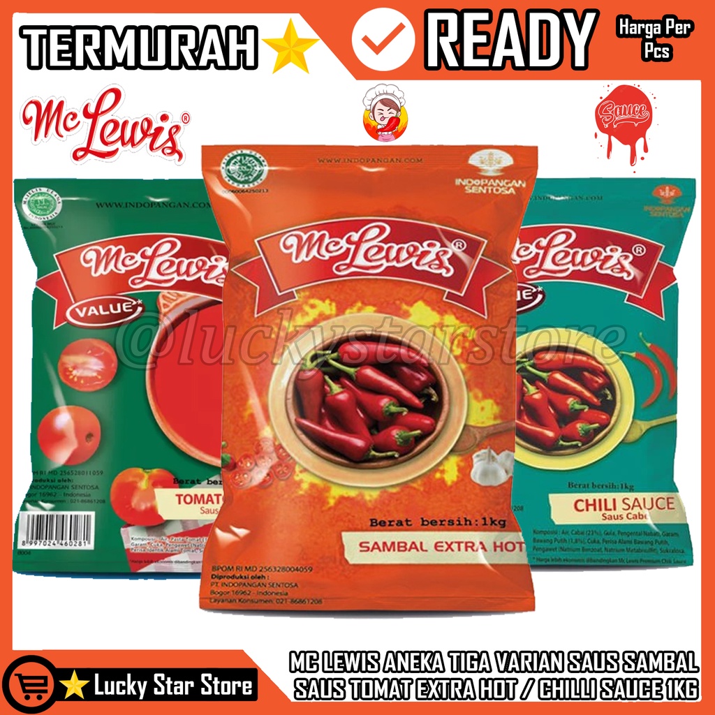 

MC LEWIS (1KG) SAUS SAMBAL / SAUS TOMAT / EXTRA HOT / CHILLI SAUCE TOMATO SAUCE MC LEWIS MC LEWIS SAUS 1KG SAOS SAMBAL CABE EXTRA HOT TOMAT BEKASI MC LEWIS ANEKA SAUS CHILI EXTRA HOT TOMATO PACK 1 KG - EXTRA HOT 1KG SAOS PPENAMBAH RASA PADA MAKANAN