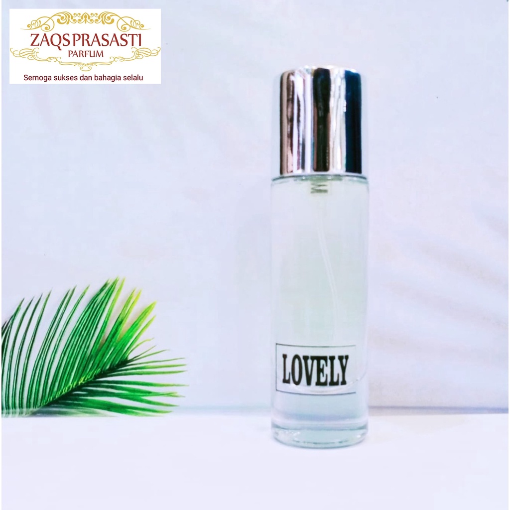 PARFUM REFILL 30 ML PREMIUM LOVELY PARFUM UNISEX BISA COD BY ZAQS PRASASTI PARFUME