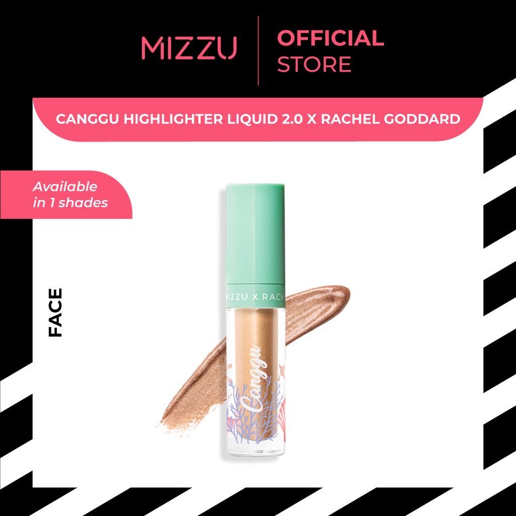 Mizzu Canggu Highlighter Liquid 2.0 X Rachel Goddard - Highlighter Wajah