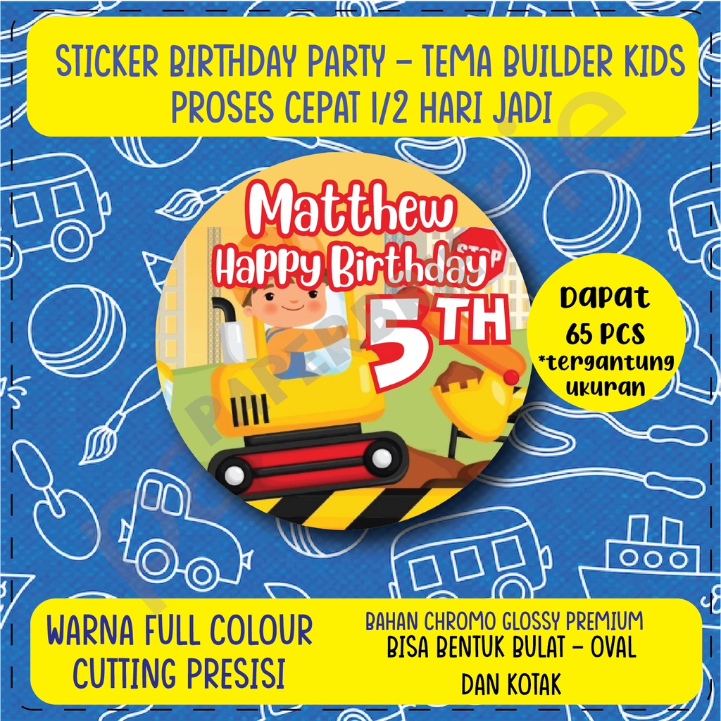 label stiker BUILDER KIDS Ulang Tahun Anak - sticker birthday party stiker hampers sticker hamper stiker bingkisan ultah