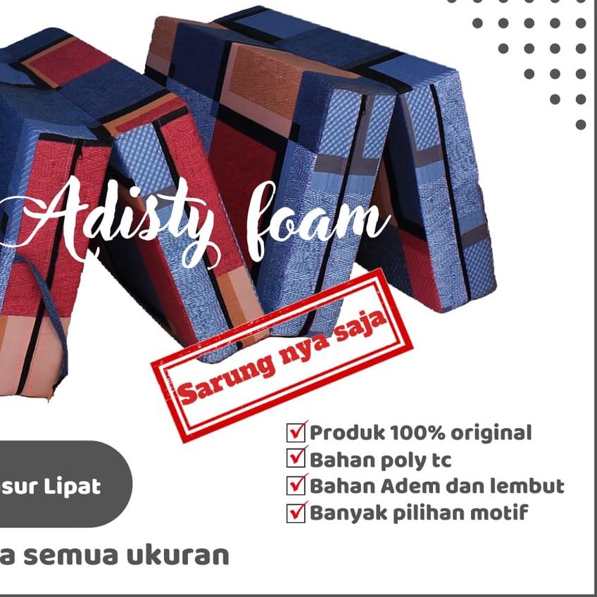 ♖ [ HANYA SARUNG ] Sarung Kasur Busa Lipat 4/3/2 Resleting Tebal 5,10, 15, 20 cm / Cover Kasur Busa 