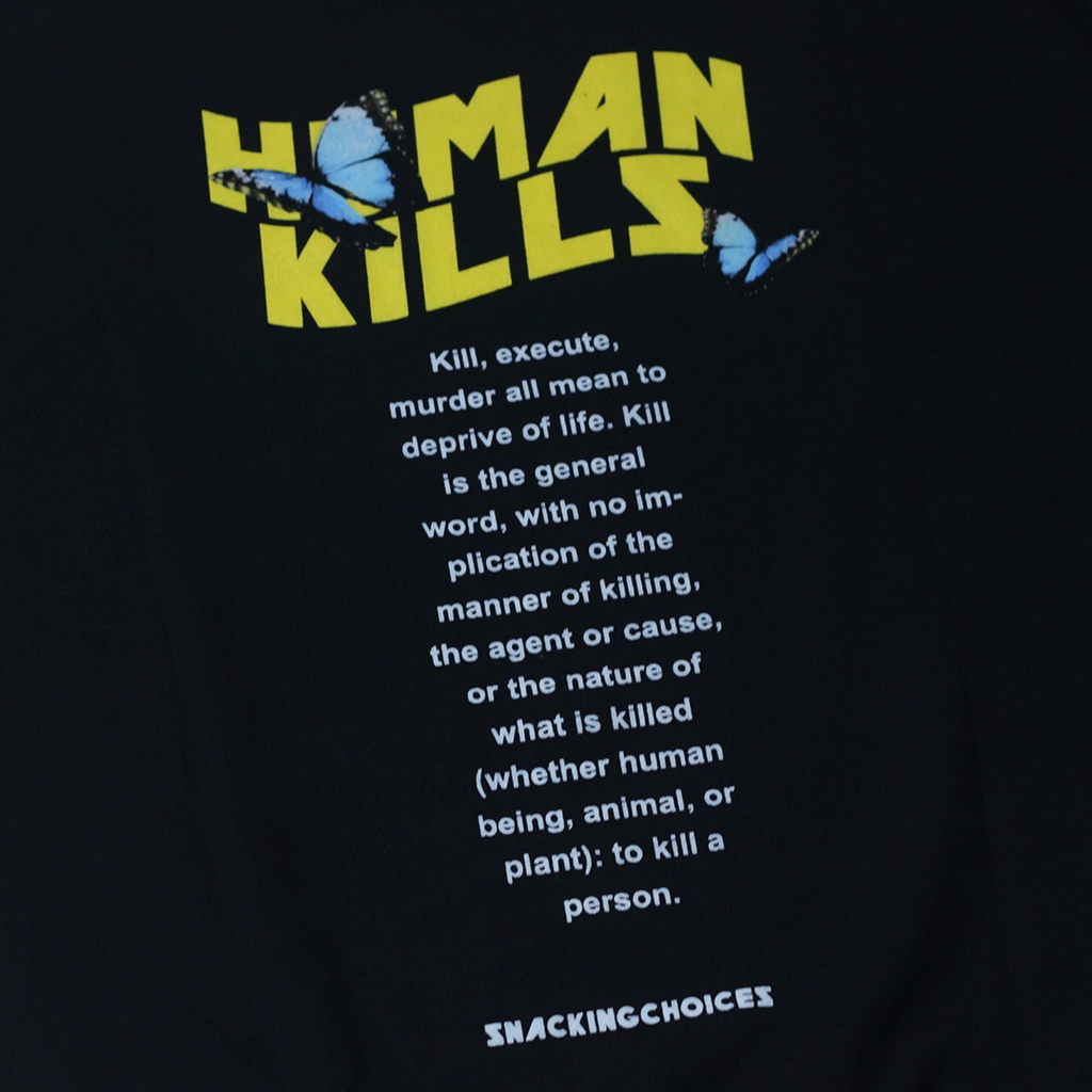 Crewneck - Snackingchoices Human Kills Black