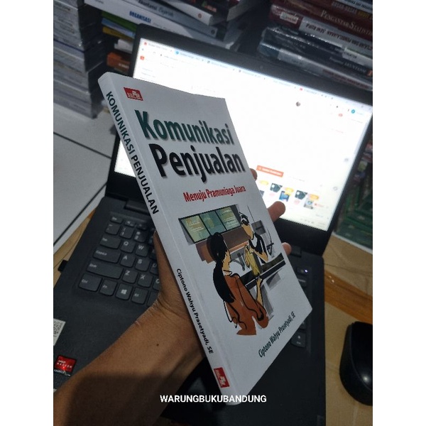 Buku Komunikasi Penjualan : Menuju Pramuniaga Juara - Ciptono Wahyu Prasetyadi, SE