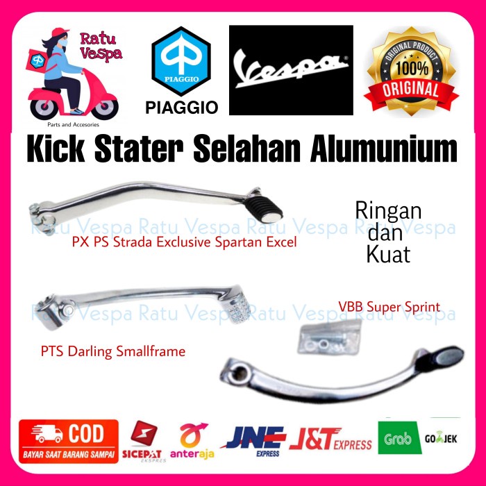 Kick Stater Selahan Alumunium Vespa Super Sprint PX PTS Spartan Excel - NEW