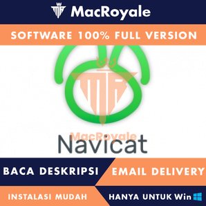 [Full Version] PremiumSoft Navicat for MySQL &amp; Patcher Lifetime Garansi