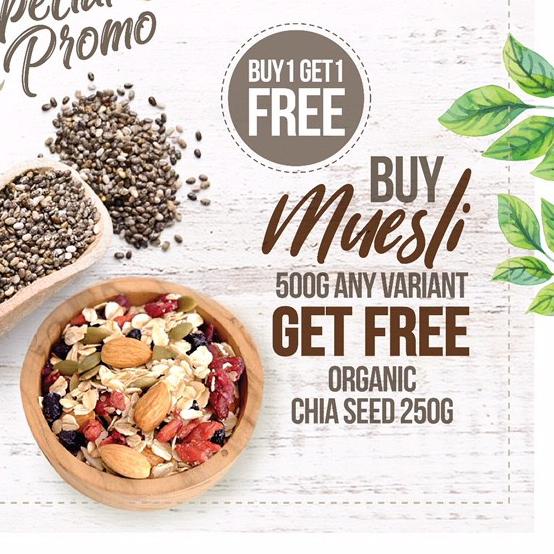 

➪ Buy 1 Get 1 Free, Buy Muesli Get Free Organic Chia Seed 250gr ♫