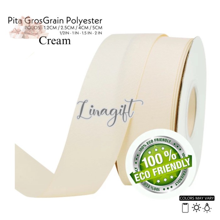 

AIM24- PITA KAIN KADO GROSSGRAIN 1 IN/ -+2.5 CM GULUNGAN ROLL PANJANG 20 YARD - creaM