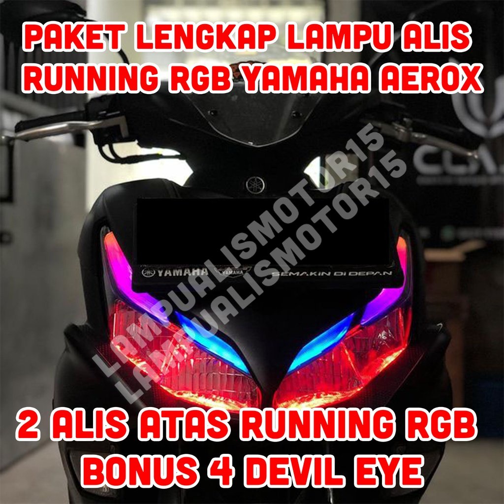 LAMPU ALIS RUNNING RGB YAMAHA AEROX BONUS DEVIL EYE TIDAK BERBINTIK LAMPU SENJA AEROX LAMPU HEADLAMP