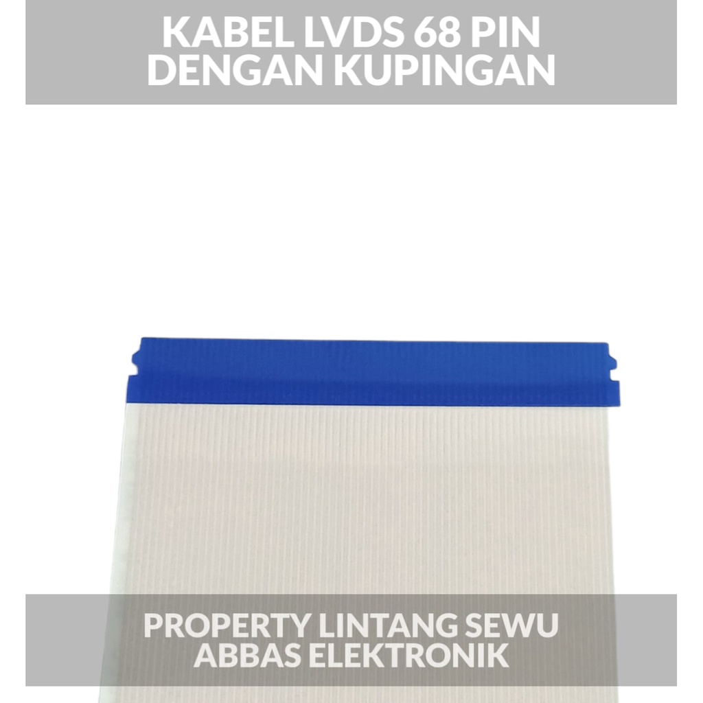 KABEL LVDS  68PIN KUPINGAN KABEL FLEXIBEL 68 PIN FLEXI TIKON LED LCD TV  Kabel Flexible TTL T-Con Board 68 Pin AWM 20861 105C 60V VW