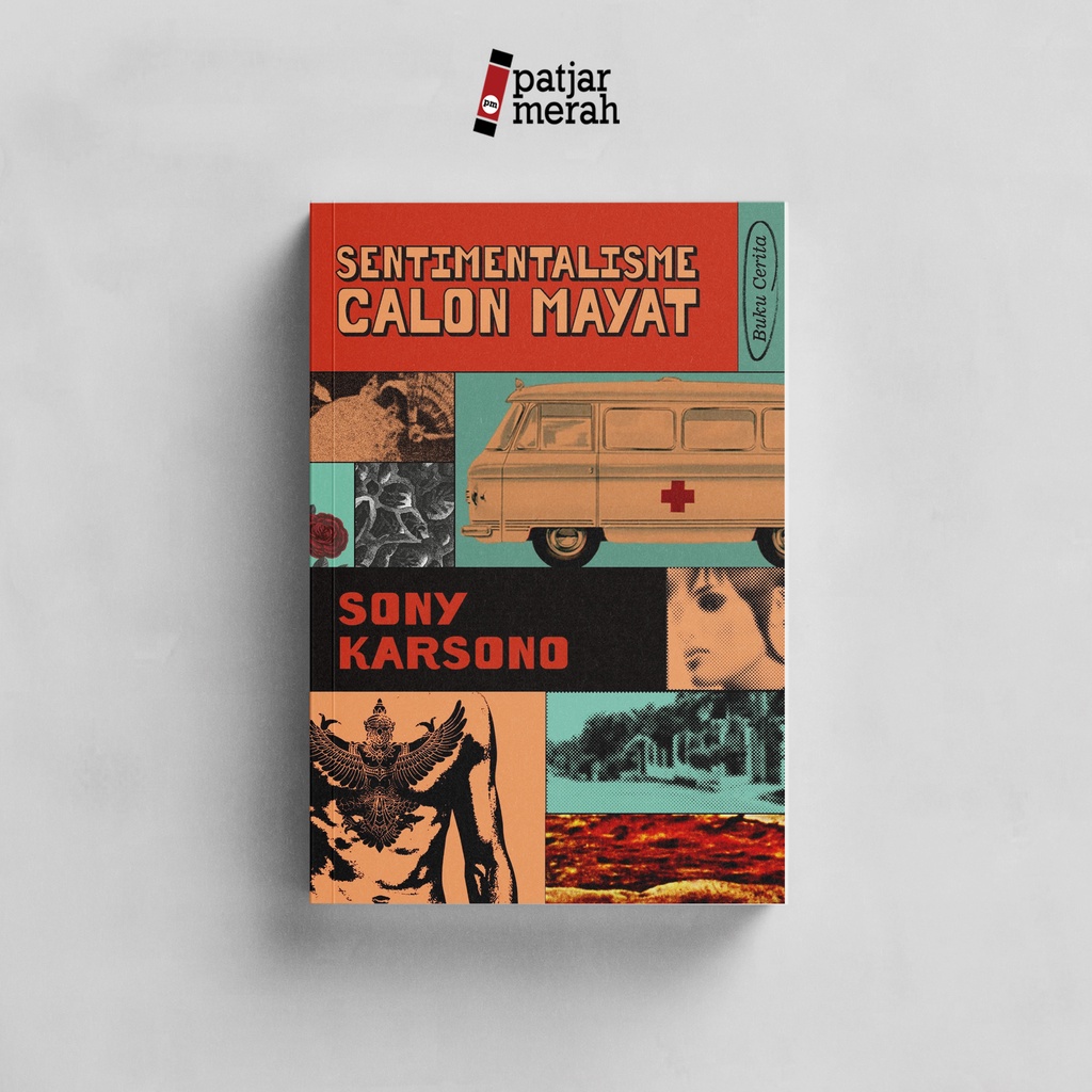 BUKU SENTIMENTALISME CALON MAYAT - SONY KARSONO - ANAGRAM