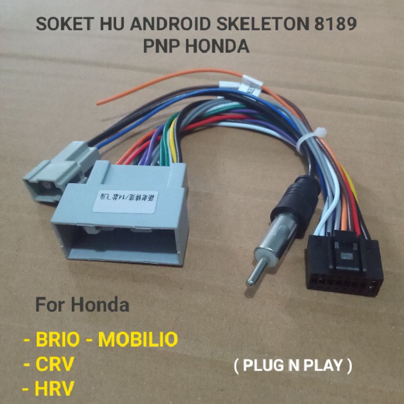 Soket HU android skeleton 8189 pnp ke honda Brio Mobilio HRV CRV