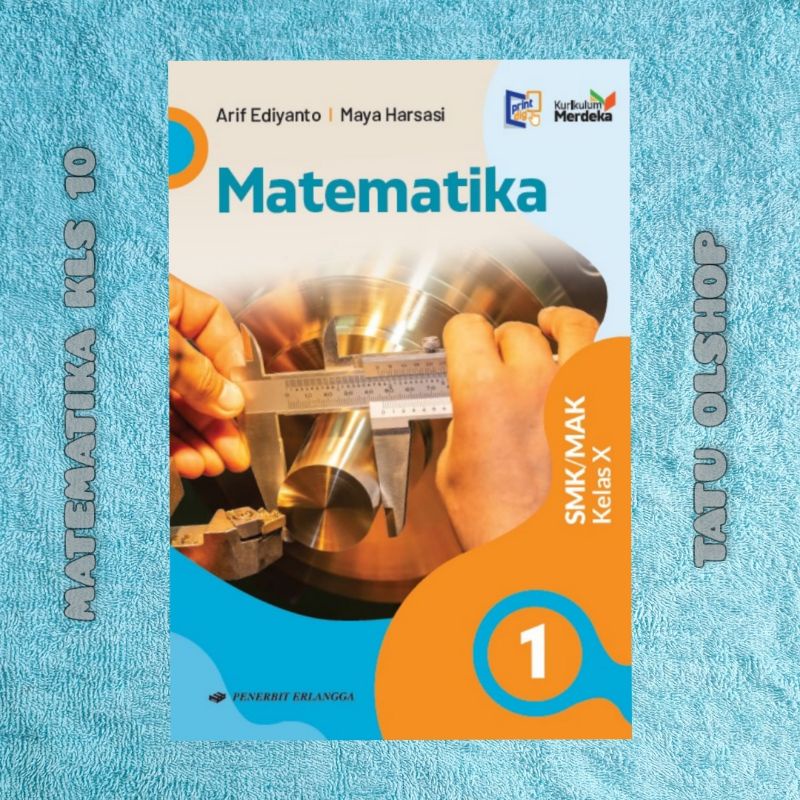 Buku Kurikulum Merdeka Matematika SMK Kelas 10 X 1 Original Erlangga
