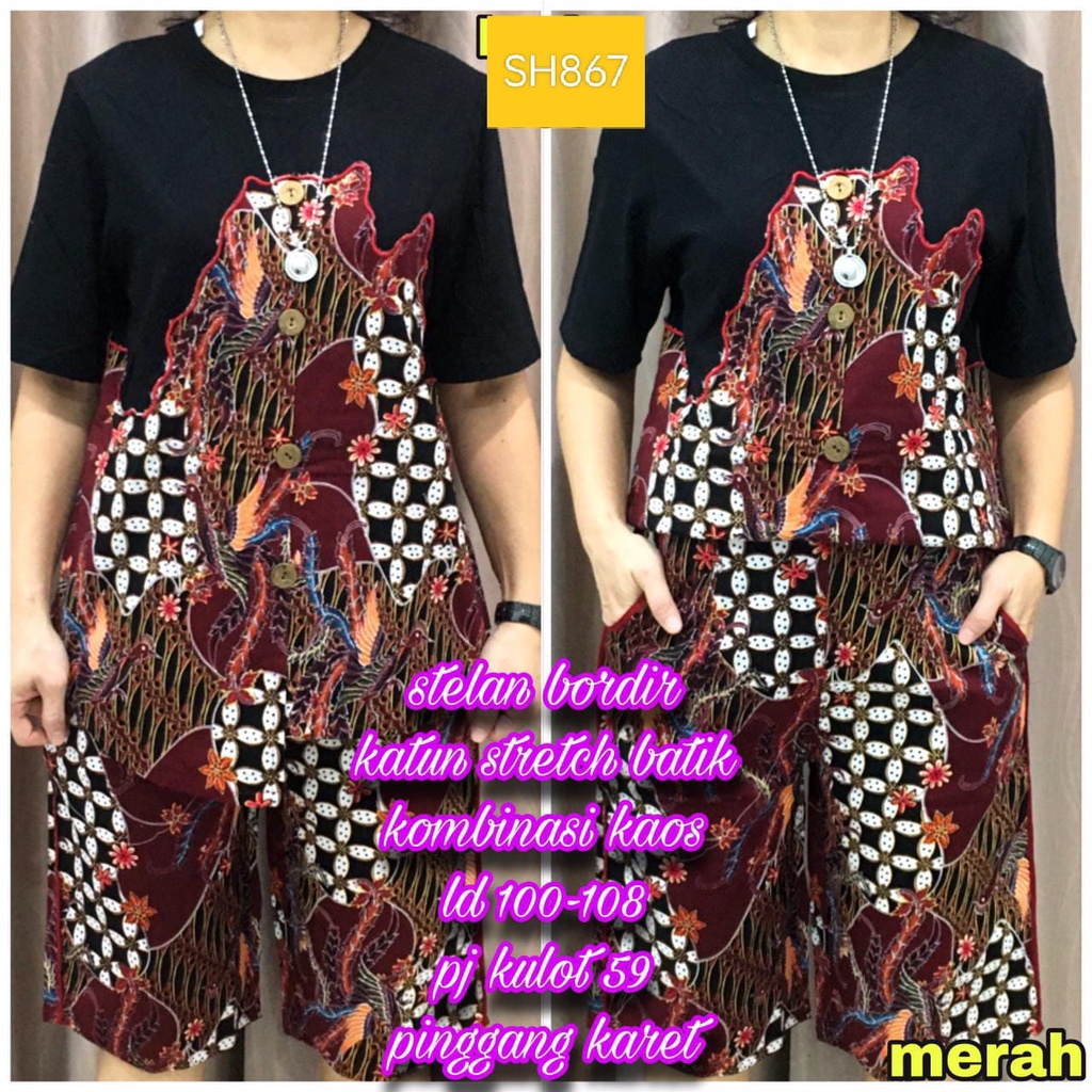 SH867 Setelan Wanita Bordir Katun Stretch Batik Kombinasi Kaos LD100-108 Celana Kulot 3/4 PJ59 Pingg