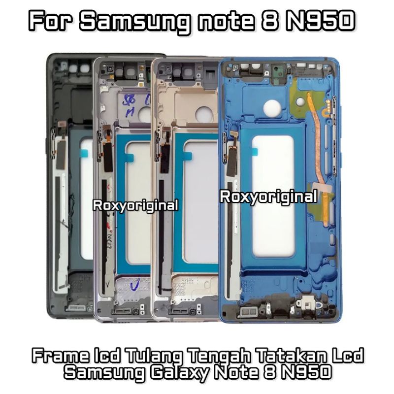 Frame Bezel Tulang Tengah Tatakan Lcd Samsung Note 8 - Dudukan Lcd Samsung Galaxy Note 8 N950