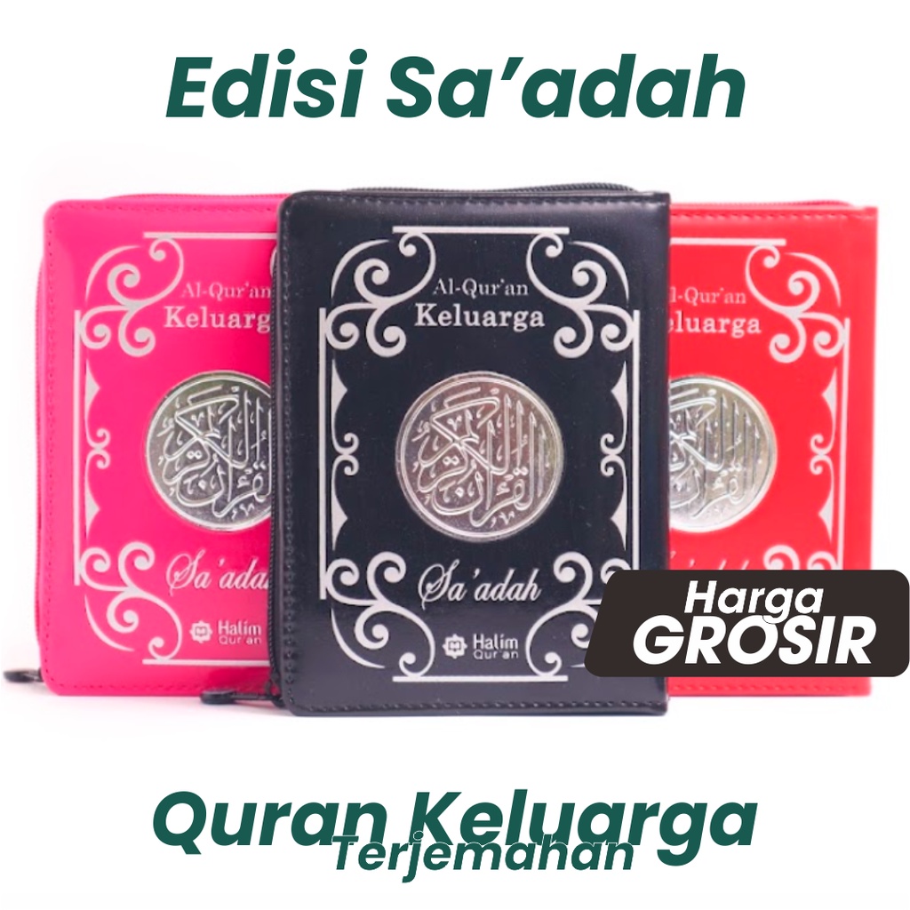GROSIR AlQuran PREMIUM Quran Terjemah Keluarga Saadah Ukuran Sedang A6 Resleting