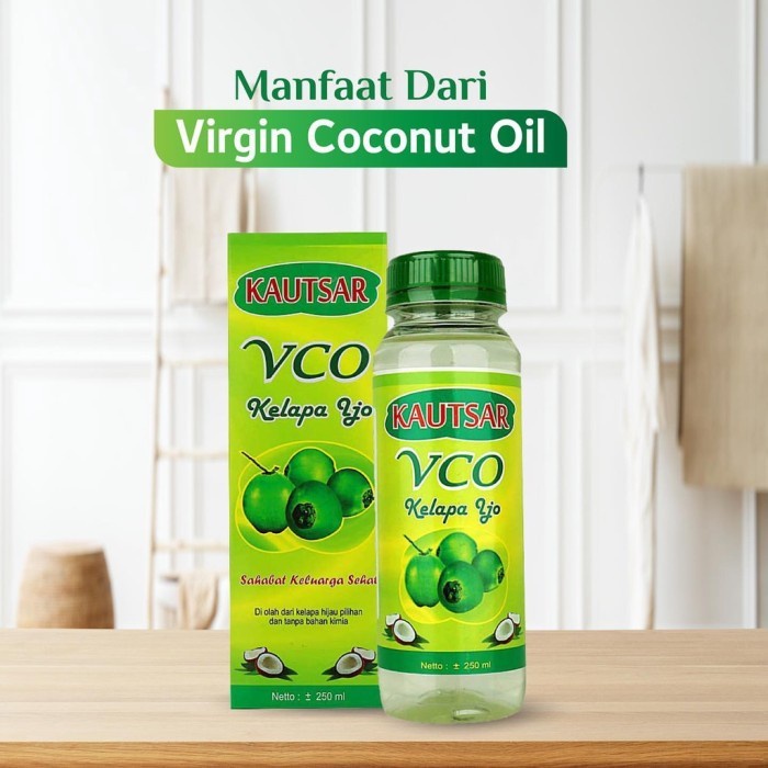 

Minyak Kelapa | Minyak Extra Virgin Coconut Oil VCO KAUTSAR kelapa Ijo 250mL Original