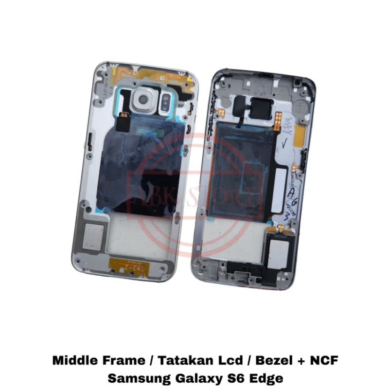 MIDDLE FRAME - TULANG TENGAH BAZEL BEZEL SAMSUNG GALAXY S6 FLAT / S6 EDGE TATAKAN LCD