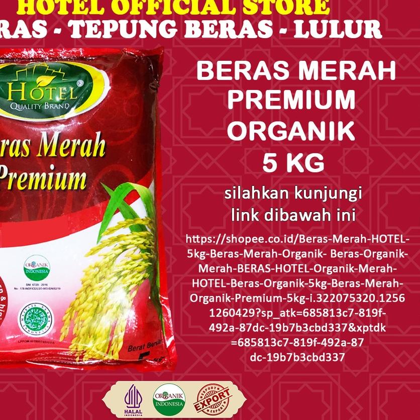 

✱ Beras Merah HOTEL 5kg - Beras Merah Organik - Beras Organik Merah - BERAS HOTEL Organik Merah - HOTEL Beras Organik 5kg - Beras Merah Organik Premium 5kg ✪