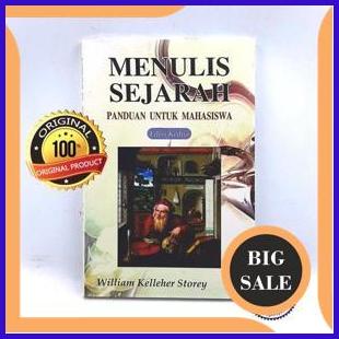 

last stok Menulis Sejarah Panduan Untuk Mahasiswa - William Kelleher Storey 1F3BZ3