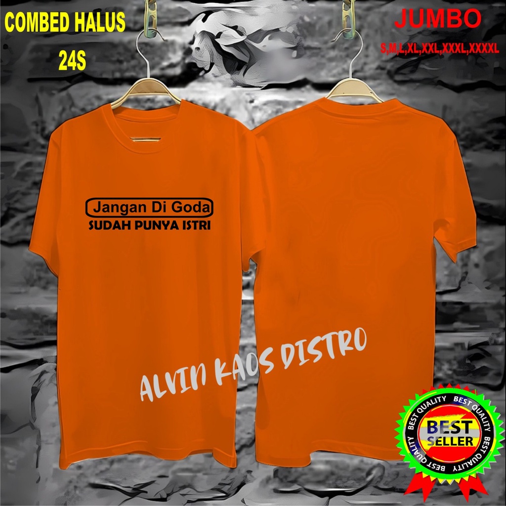 APPS Promo Diskon Kaos JANGAN DI GODA SDH PUNYA ISTRI Kaos Terlaris Kualitas Terjamin/Kaos MurahKaos katun/Pakaian Pria pakaian Wanita/Kaos Distro Pria/Kaos Pakaian Pria Kaos Promo/Best Seller