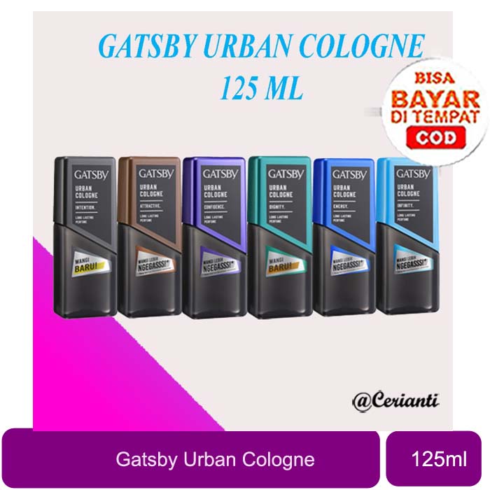 [COLOGNE PRIA | 125ML | BPOM] Gatsby Urban Cologne 125ml | Energy Intention Ardent Dignity Infinity Confindence SERIES_Cerianti