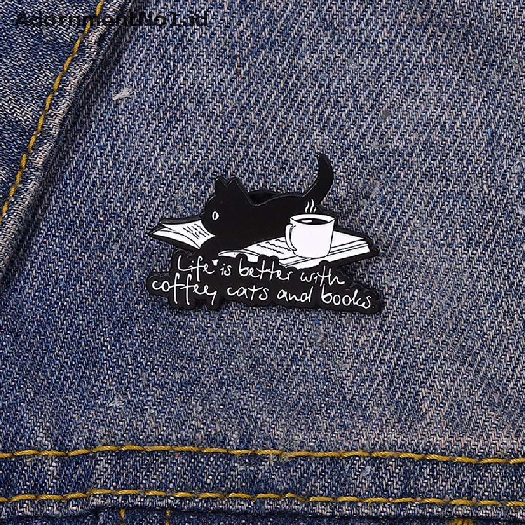 [AdornmentNo1] Dream Life Enamel Pin Custom Life is Better with Cat Coffee Book Bros Kerah Lencana Hewan Perhiasan Hadiah Untuk Teman Anak [ID]